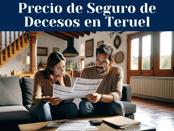 Precio de Seguro de Decesos en Teruel ¿Cómo pedir presupuesto?